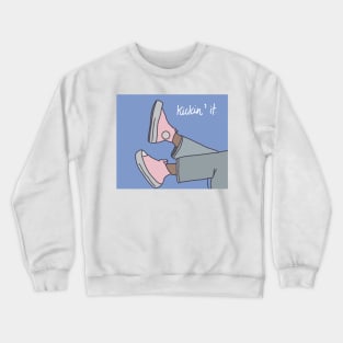 kickin' it. Crewneck Sweatshirt